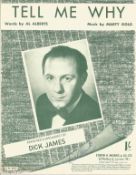 Dick James (1920 1986) Singer Signed Vintage 'Tell Me Why' Sheet Music. Good condition. All