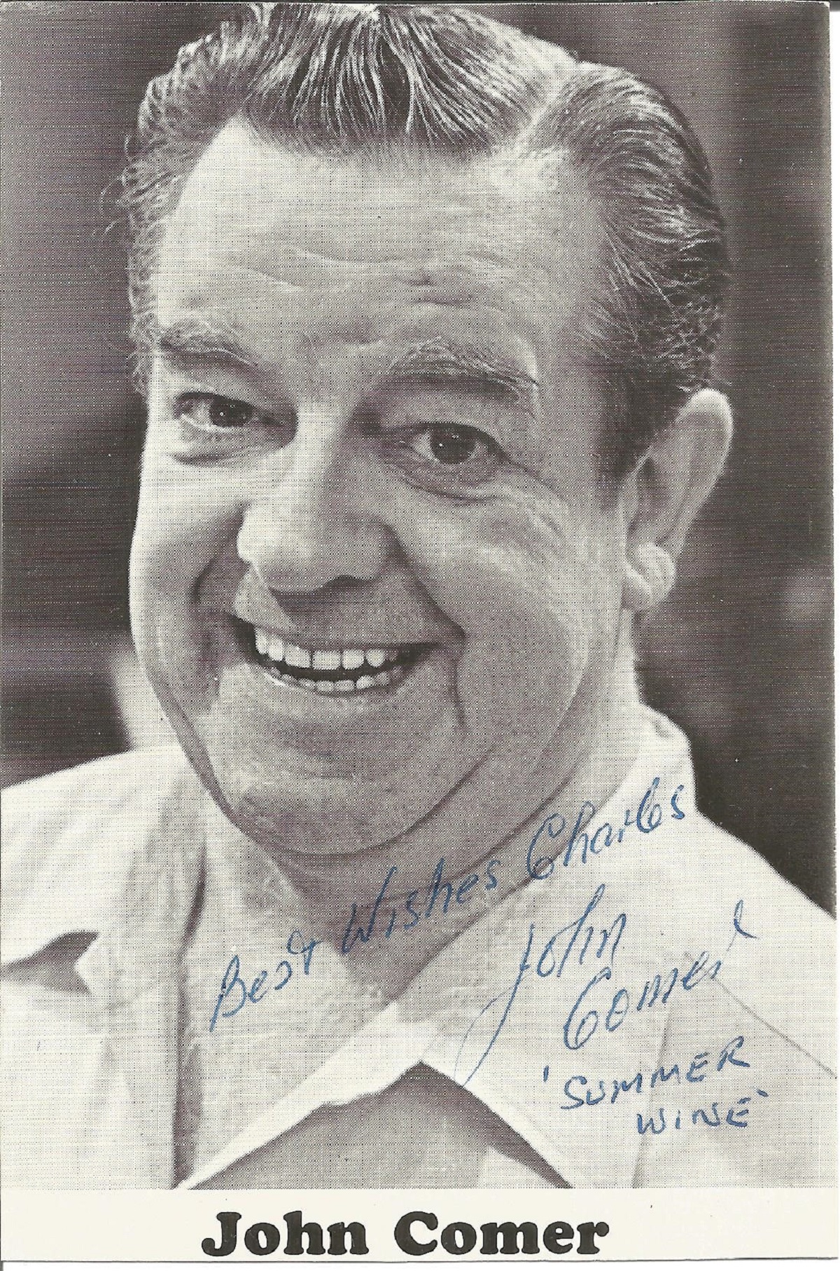 John Comer (1924 1984) actor, played Sid the café owner in Last of the Summer Wine . Signed 6" by 4"