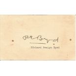 Richard Byrd signed card. Good condition. All autographs come with a Certificate of Authenticity. We