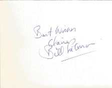 Bill Paterson signed album page. Good condition. All autographs come with a Certificate of
