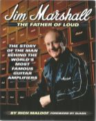 Jim Marshall signed The Father of Loud the story of the man behind the world's most famous guitar