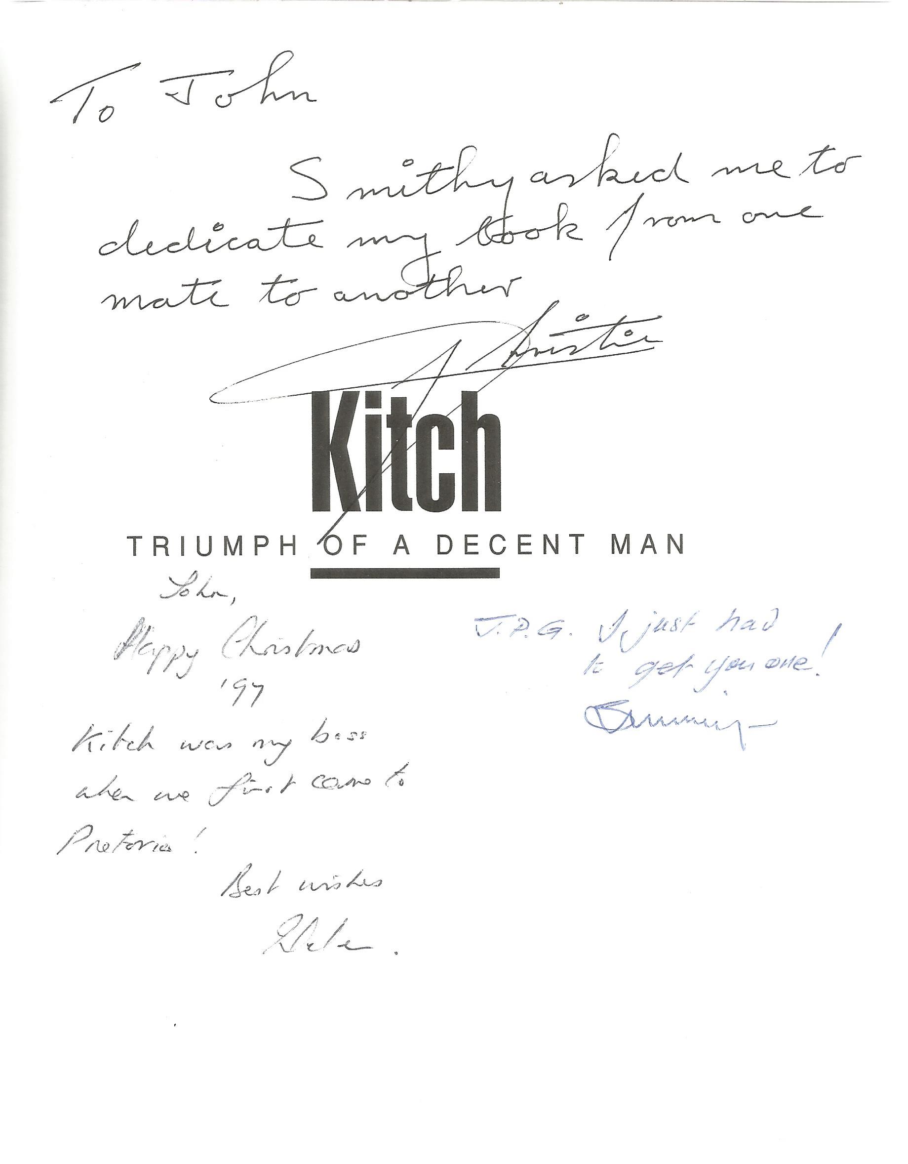 Kitch Christie signed Kitch triumph of a decent man hardback book. Signed on inside title page. - Image 2 of 2