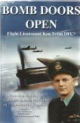 Flight Lieutenant Ken Trent DFC. Bomb Doors Open. From East End Boy to Lancaster Bomber Pilot with