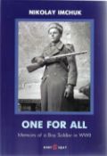 Nikolay Imchuk. One For All - Memoirs of a Boy Soldier in WW2. A WW2 Paperback book in very good