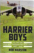 Bob Marston. Harrier Boys. Vol 1 - Cold War Though the Falklands 1969-1990. A Hardback book, spine