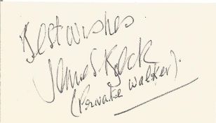 James Beck 1929 1973. A signed 4x2 cut piece, signed Best wishes, James Beck (Private Walker).
