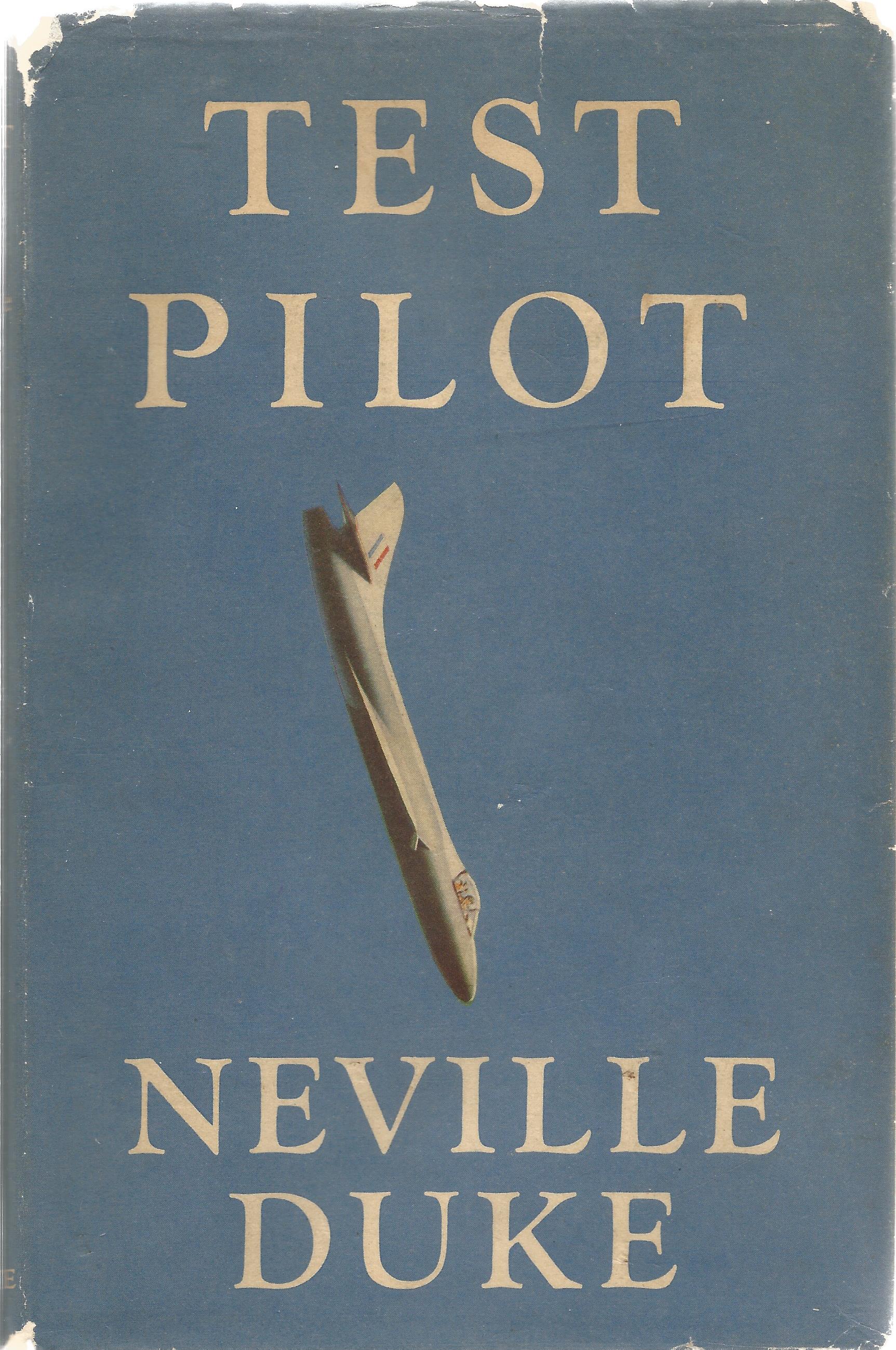 Neville Duke. Test Pilot. A First Edition Multi-signed hardback book. Signed by RAF pilots on