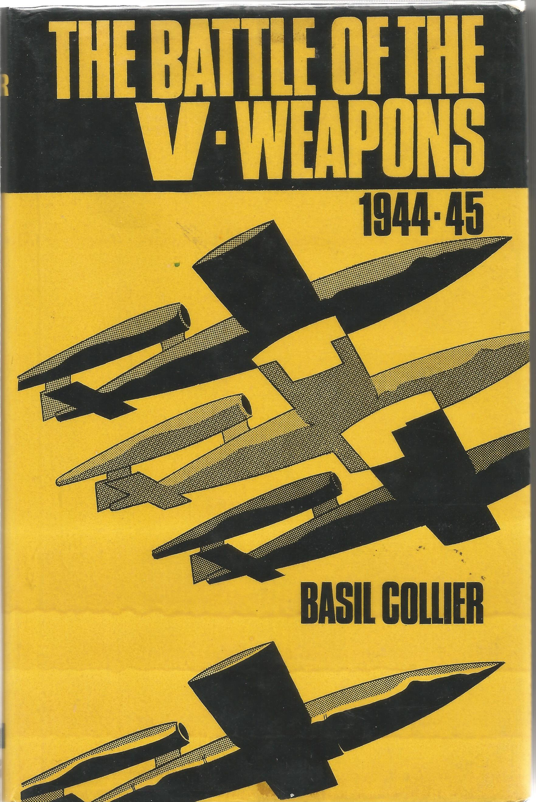 Basil Collier. The Battle Of The V-Weapons 1944-45. A WW2 hardback book. A Classic, Detailed