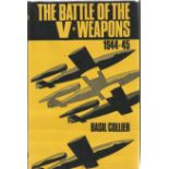 Basil Collier. The Battle Of The V-Weapons 1944-45. A WW2 hardback book. A Classic, Detailed