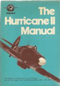 General Editor John Tanner. The Hurricane 2 Manual. The official air publication for the Hurricane