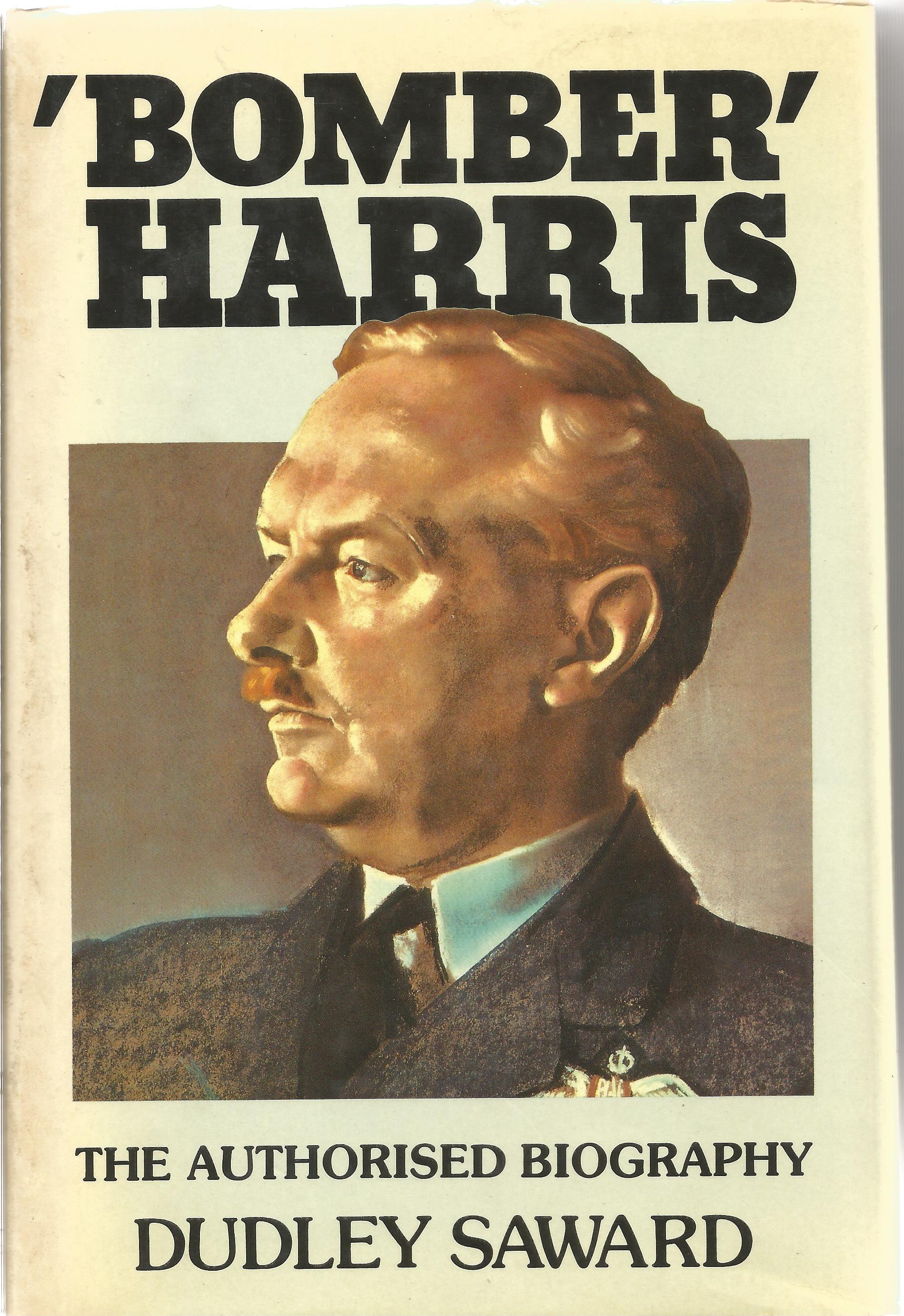 Dudley Saward. 'Bomber' Harris. A WW2 First Edition, Multi-signed hardback book. Signed on title