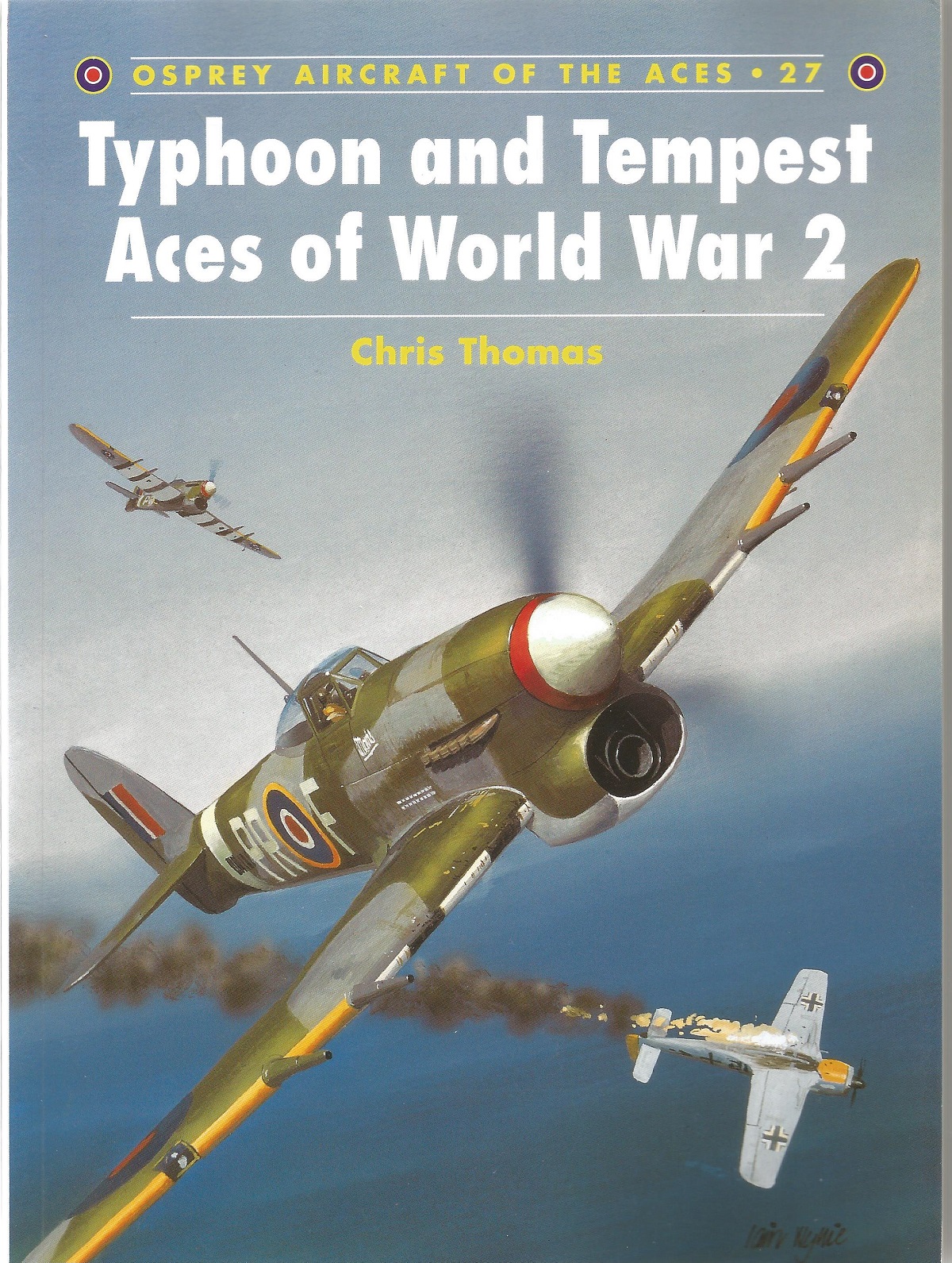 Chris Thomas. Typhoon and Tempest Aces of World War 2. A WW2 First Edition paperback book. Signed on