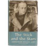 Commander William King DSO, DSC signed The Sticks and the Stars. A WW2 First Edition Hardback book,