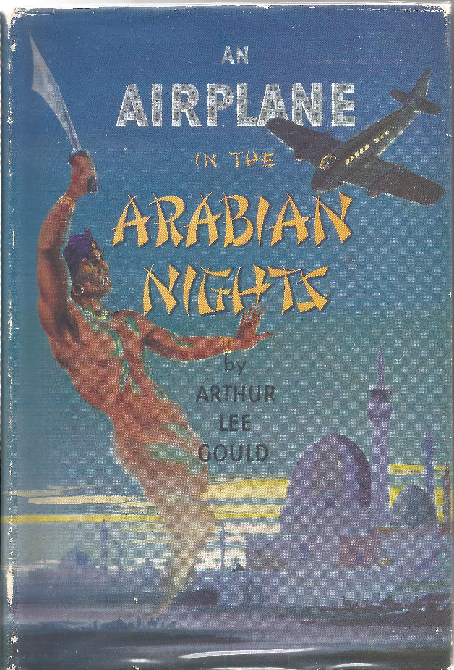 Arthur Lee Gould. An Airplane in the Arabian Nights. A Desmond Penrose personal slip attached to