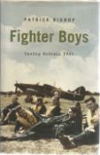 WW2 BOB multiple signed book by Patrick Bishop. Fighter Boys, Saving Britain 1940