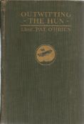 Lt Pat O'Brien. Outwitting The Hun- My Escape From A German Prison Camp. A First edition Multi-