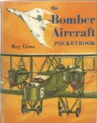 Roy Cross. The Bomber Aircraft Pocketbook. A First Edition, Signed hardback book. Signed by the