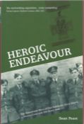 Sean Feast. Heroic Endeavour. - The remarkable story of one pathfinder force attack, a Victoria