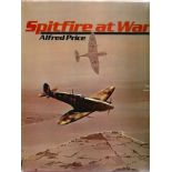 Dr Gordon Mitchell, Alfred Price signed Spitfire At War. A First Edition WW2 Hardback book