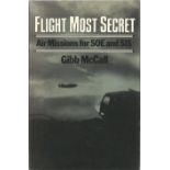 Gibb McCall. Flight Most Secret- Air Missions for SOE and SIS. A WW2 first edition hardback book.