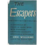 Eric Williams. The Escapers. A Chronicle Of Escape In Many Wars With Eighteen First-hand Accounts