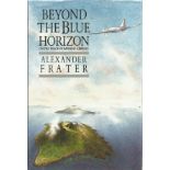 Alexander Frater. Beyond The Blue Horizon- on the track of imperial railways. A WW2 First edition