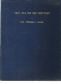 Sir Thomas Cook signed book The Allies See Britain. A WW2 hardback First Edition book