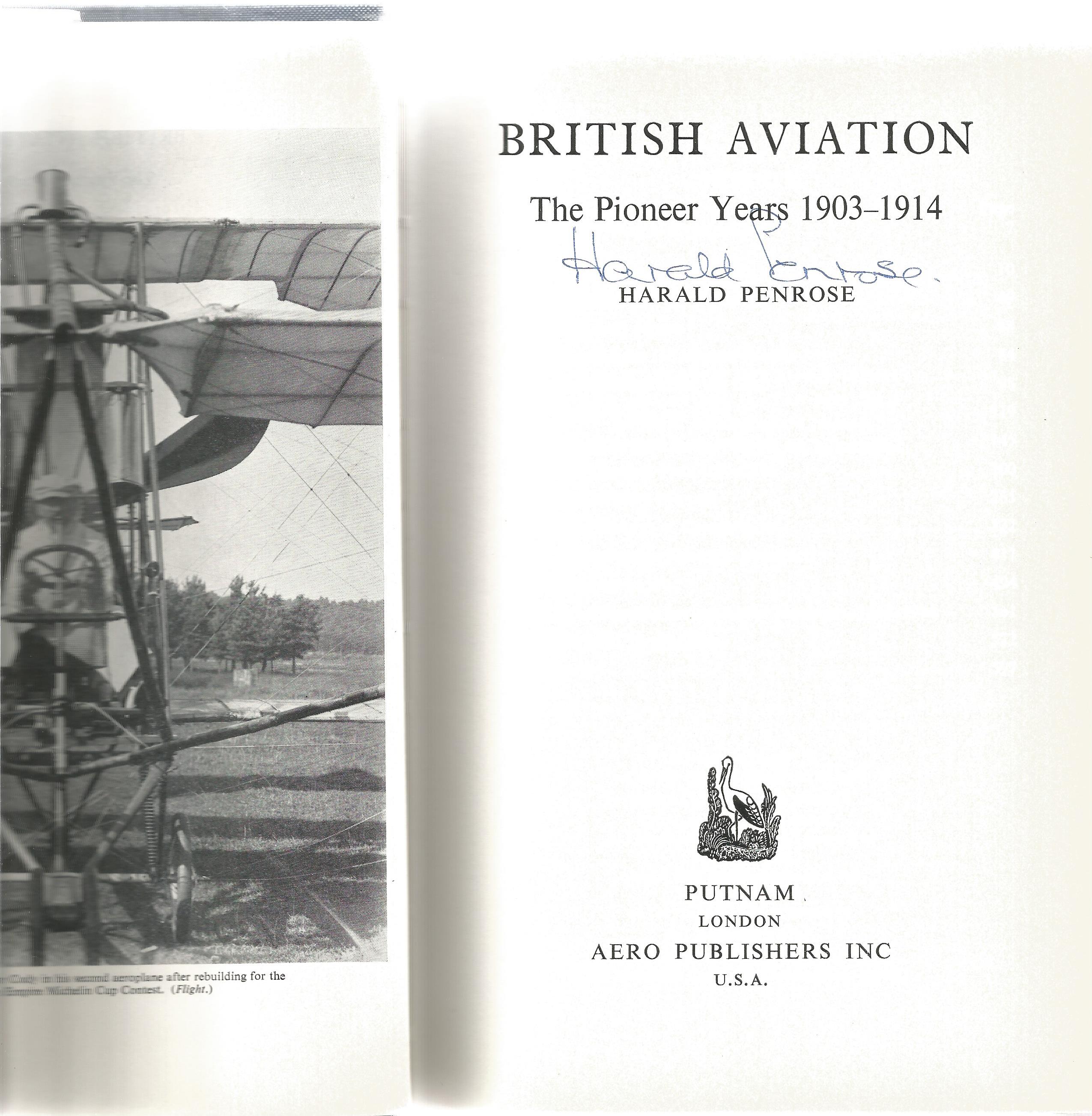 Harald Penrose. British Aviation - The pioneer years. A First Edition Signed hardback book. Signed - Image 3 of 4