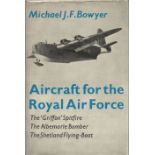 Michael J F Bowyer. Aircraft for the Royal Air Force. - The 'Griffon' Spitfire, The Albemarle
