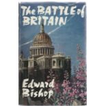 Edward Bishop The Battle of Britain multiple signed WW2 hardback book