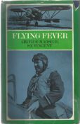 Air Vice Marshall S F Vincent. Flying Fever. A WW2 first edition, signed hardback book. Signed on