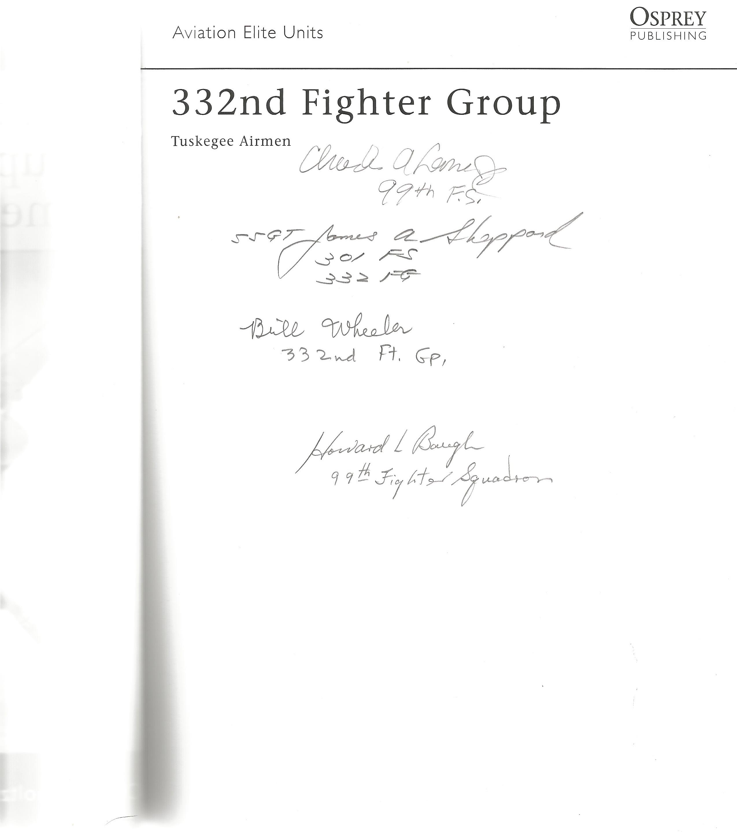 Chris Bucholtz. 332nd Fighter Group- Tuskegee Airmen. A WW2 First Edition, Paperback book. Signed by - Image 2 of 3