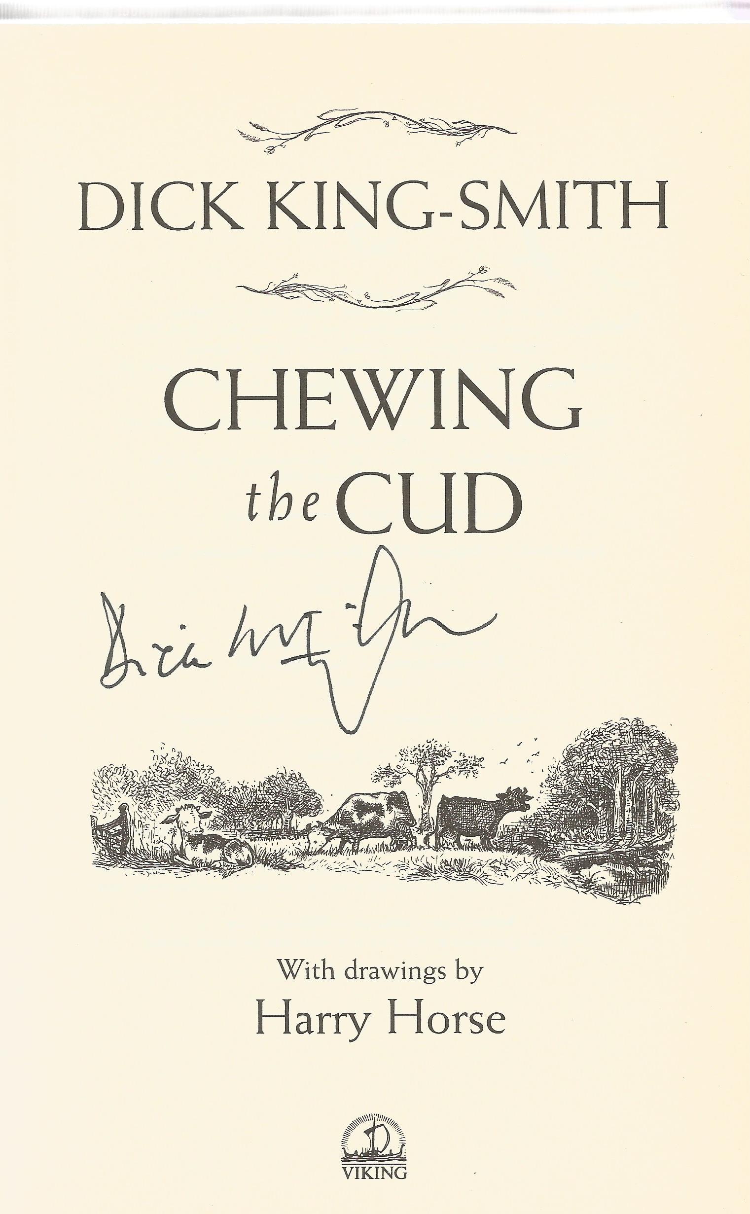 Dick King Smith signed hardback book titled Chewing the Cud published 2001. 191 pagesWe combine - Image 2 of 2