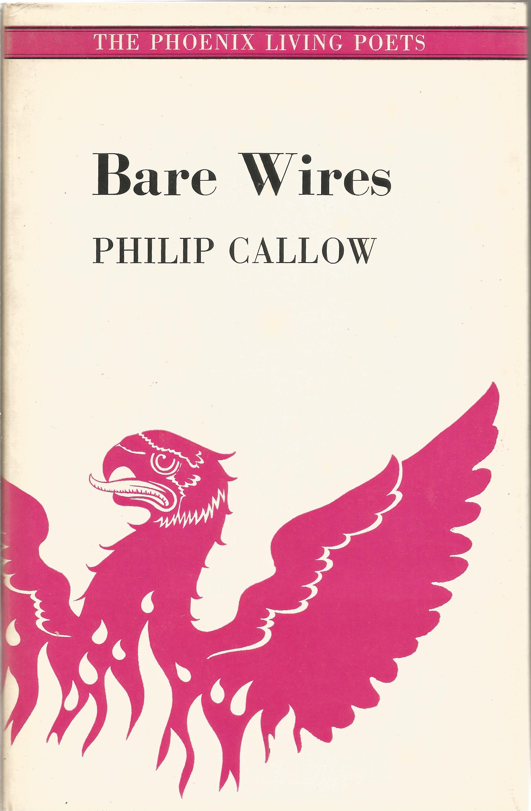 Philip Callow Hardback Book Bare Wires signed by the Author on the Title Page Includes four cards