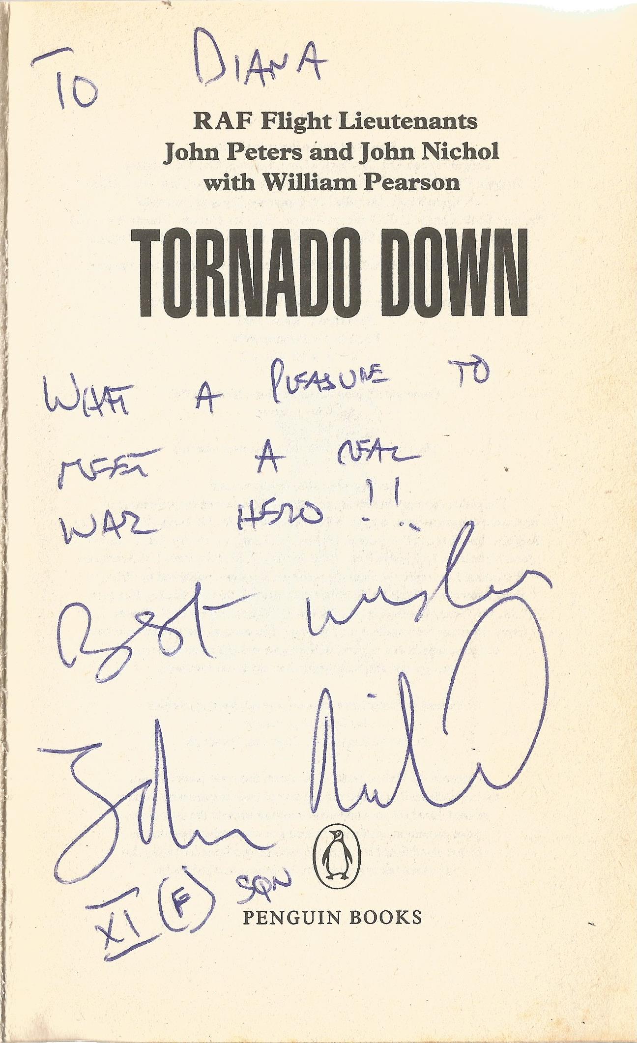 RAF Flight Lieutenants John Peters and John Nichol Paperback Book Tornado Down signed by John Nichol - Image 2 of 3