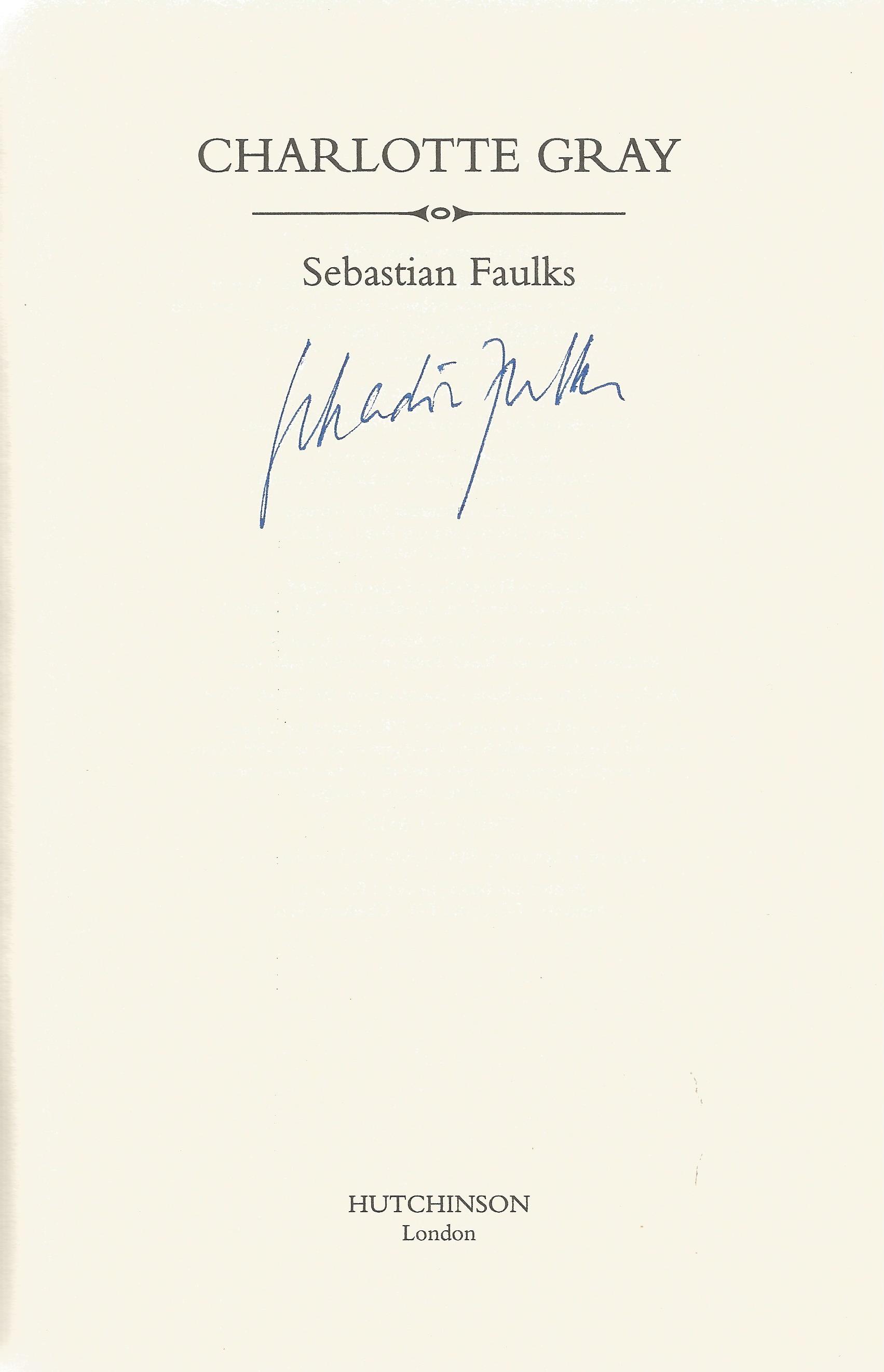 Sebastian Faulks Hardback Book Charlotte Gray signed by the Author on the Title Page dust cover - Image 2 of 2