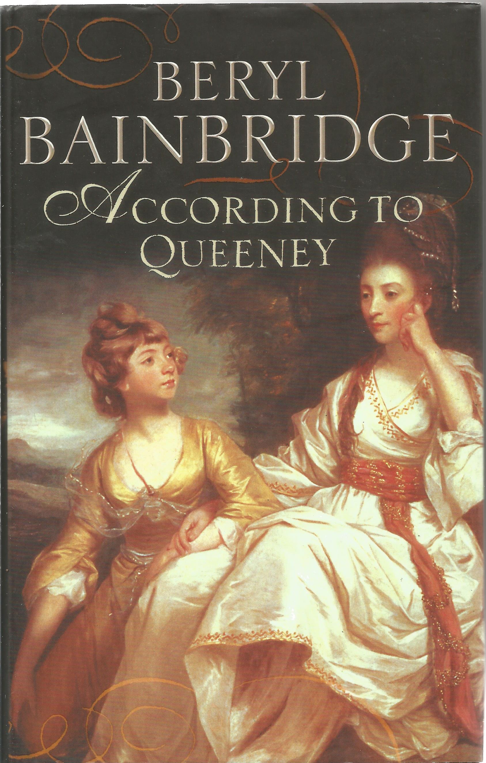 Beryl Bainbridge Hardback Book According to Queeney signed by the Author on the Title Page dust