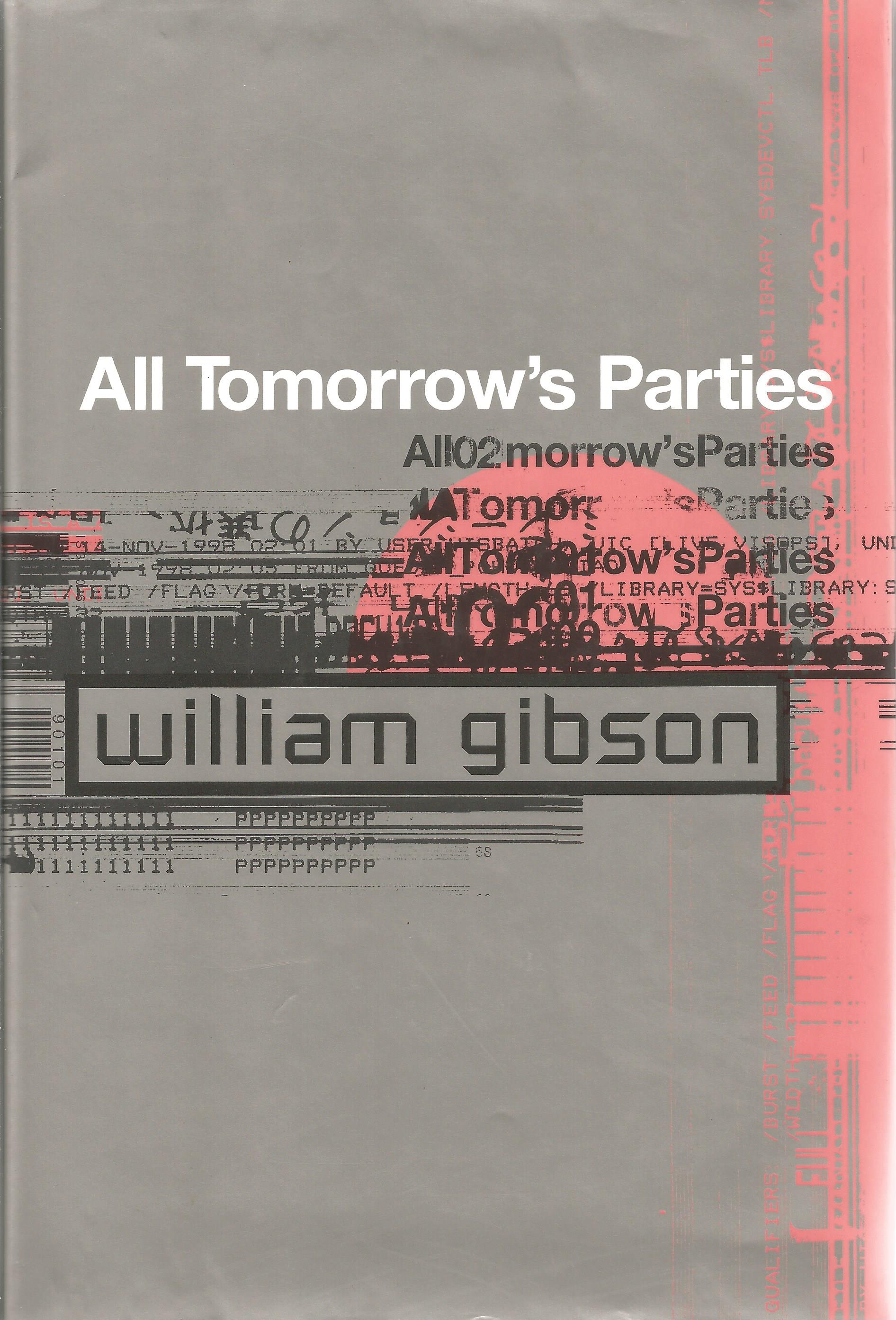 William Gibson Hardback Book All Tomorrow's Parties signed by the Author on the Title Page dust