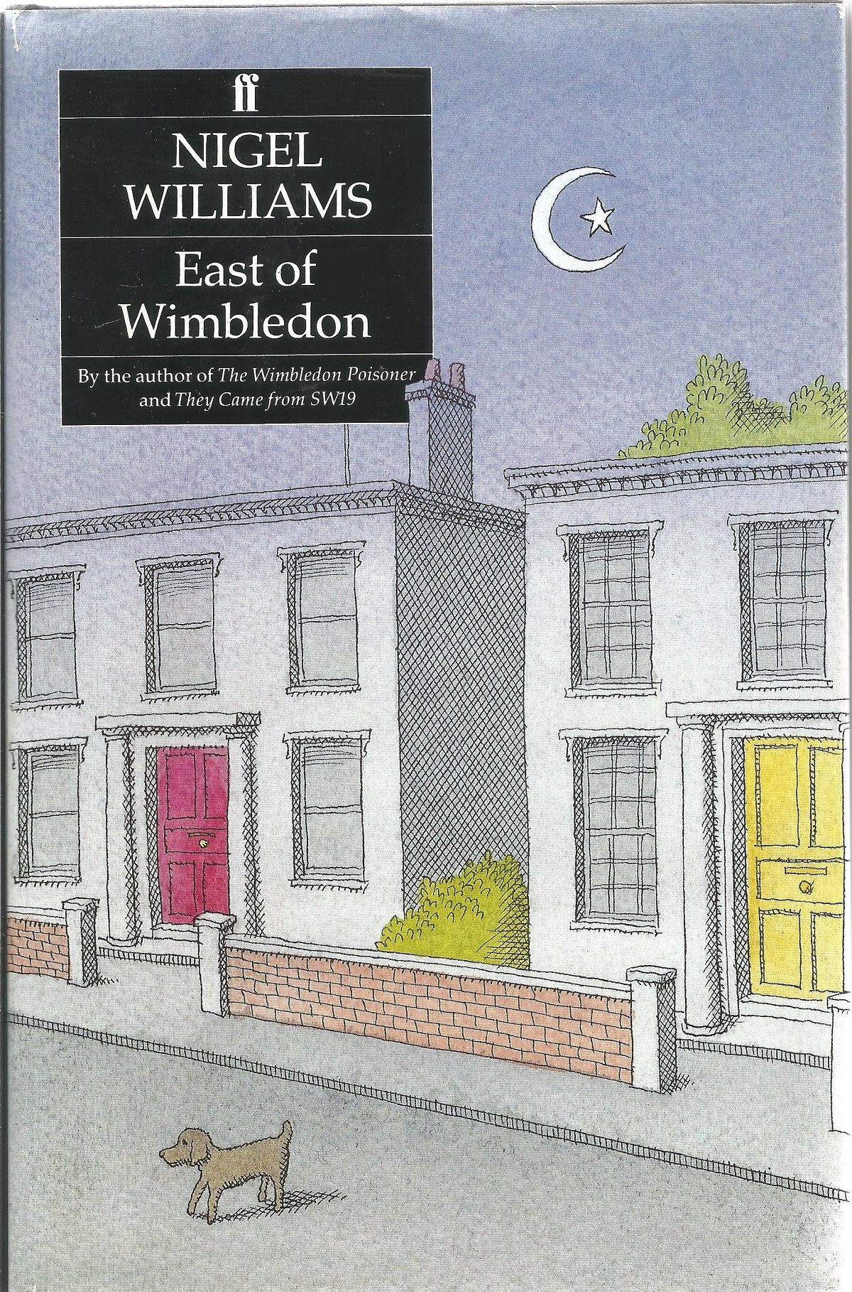 Nigel Williams Hardback Book East of Wimbledon signed by the Author on the Title Page First