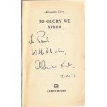 Alexander Kent Paperback Book To Glory We Steer signed by the Author on the Title Page some minor