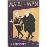 A. P. Herbert Hardback Book Made for Man signed by the Author on the Title Page First Edition