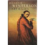 Jeanette Winterson Hardback Book Art & Lies signed by the Author on the Title Page dust cover and