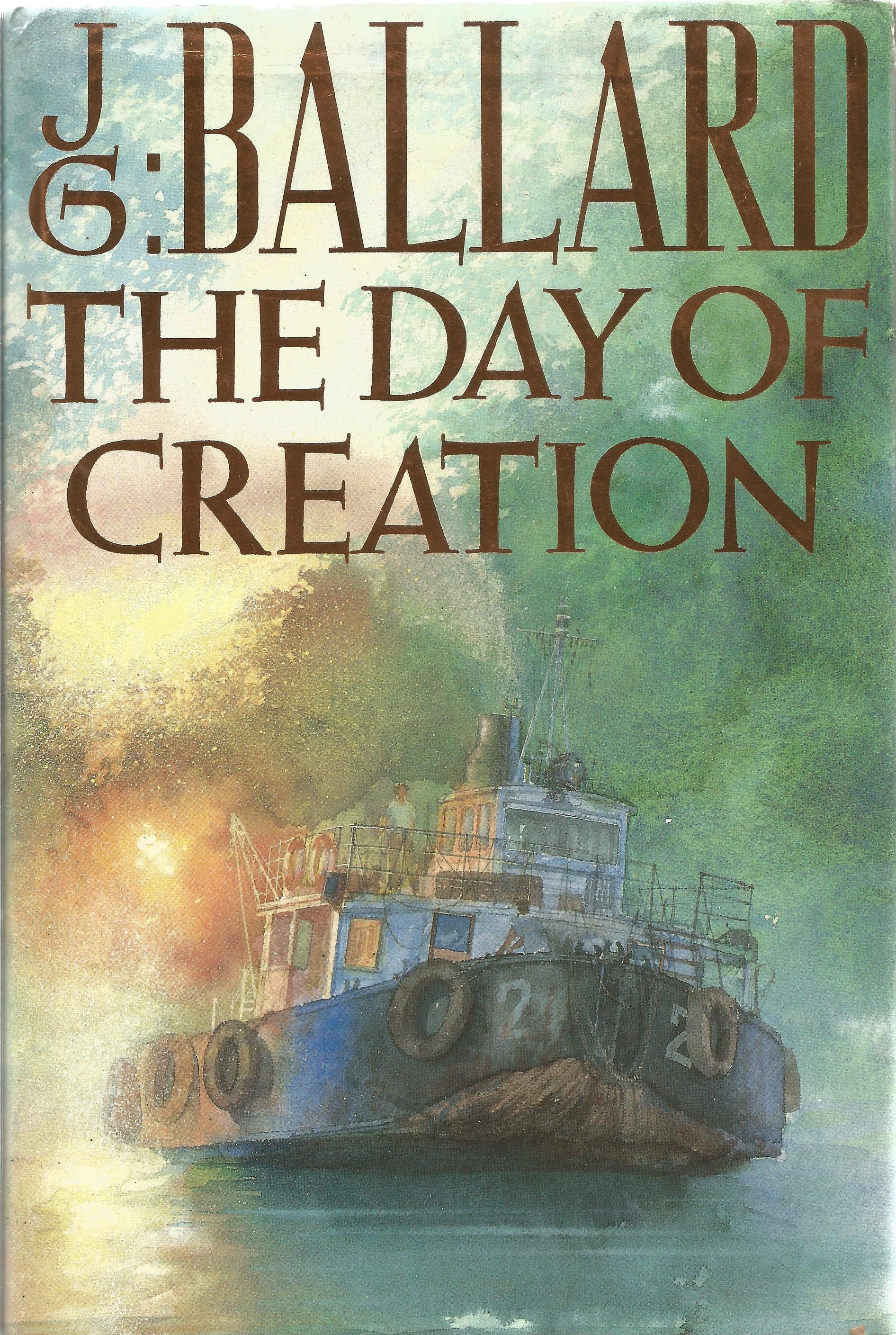 J. G. Ballard Hardback Book The Day of Creation signed by the Author on the Title Page First Edition