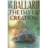 J. G. Ballard Hardback Book The Day of Creation signed by the Author on the Title Page First Edition