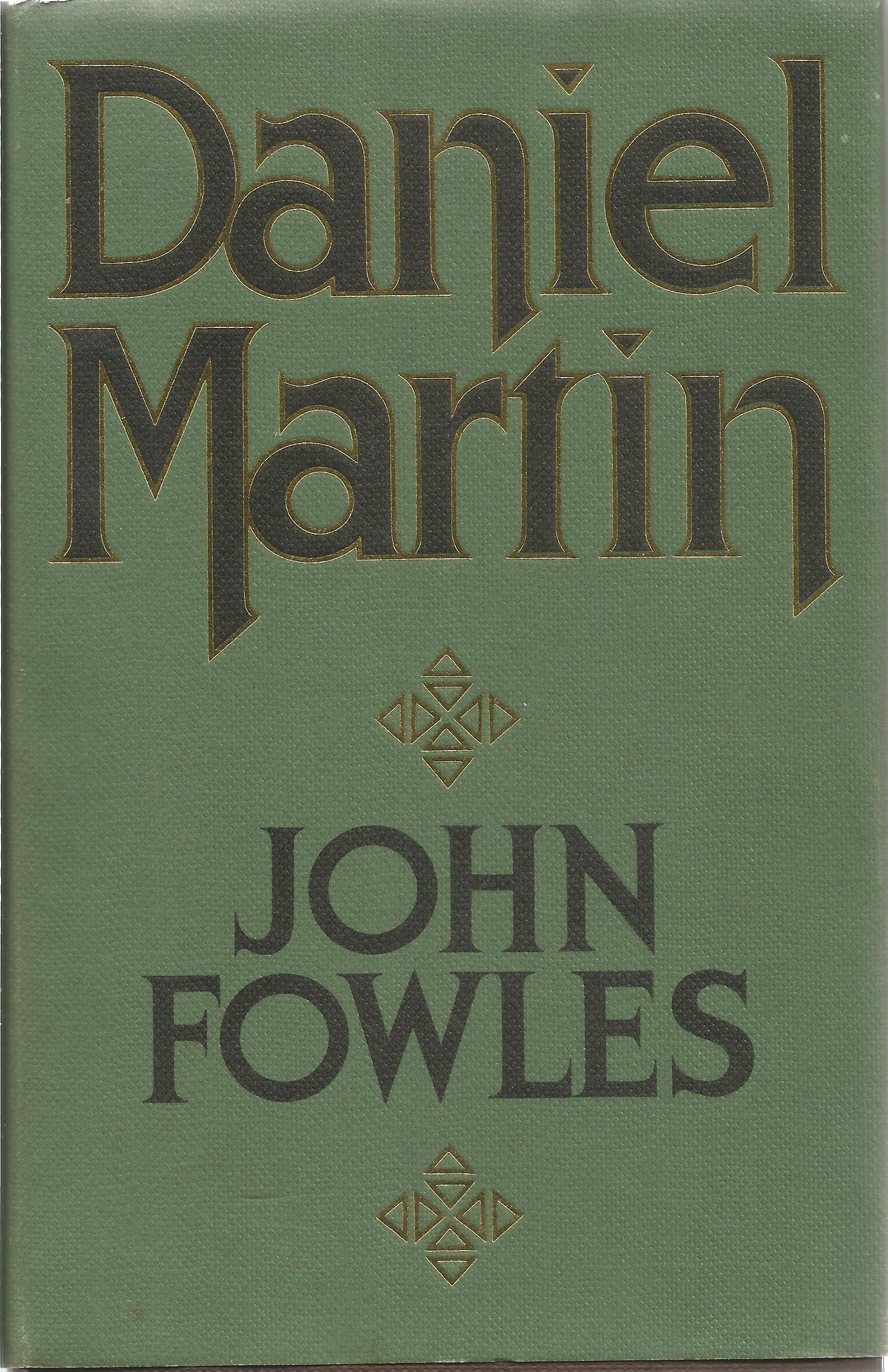 John Fowles Hardback Book Daniel Martin signed by the Author on Title Page First Edition 1977 dust