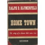 Ralph D Blumenfeld initialled note December 144 inside hardback book Home Town. Good condition,