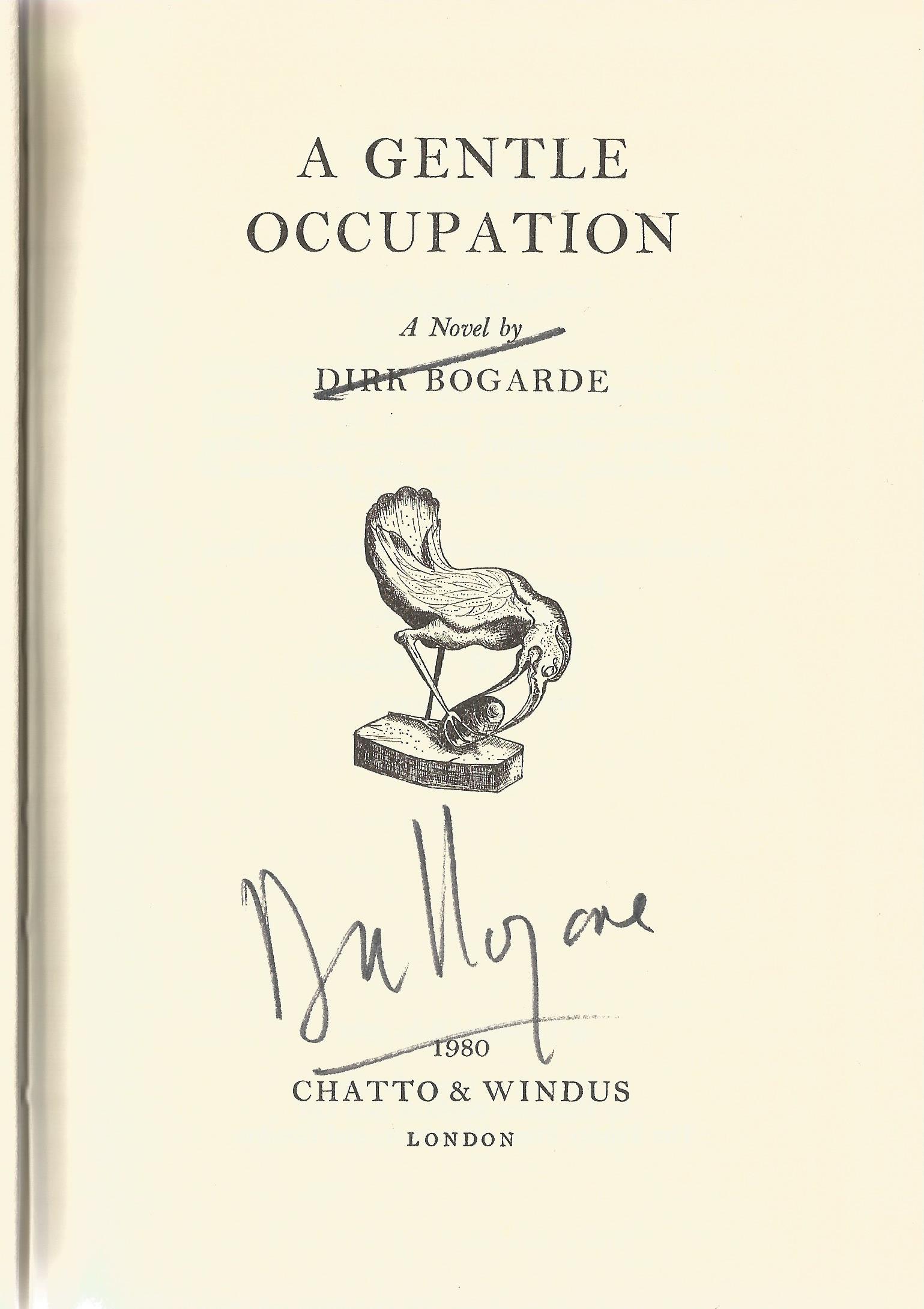 Dirk Bogarde signed First Edition hardback book A Gentle Occupation. Good condition with dust jacket - Image 2 of 2