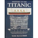 Anatomy of the Titanic hardback book with dust jacket unsigned by Tom McCluskie, 1998 PRC