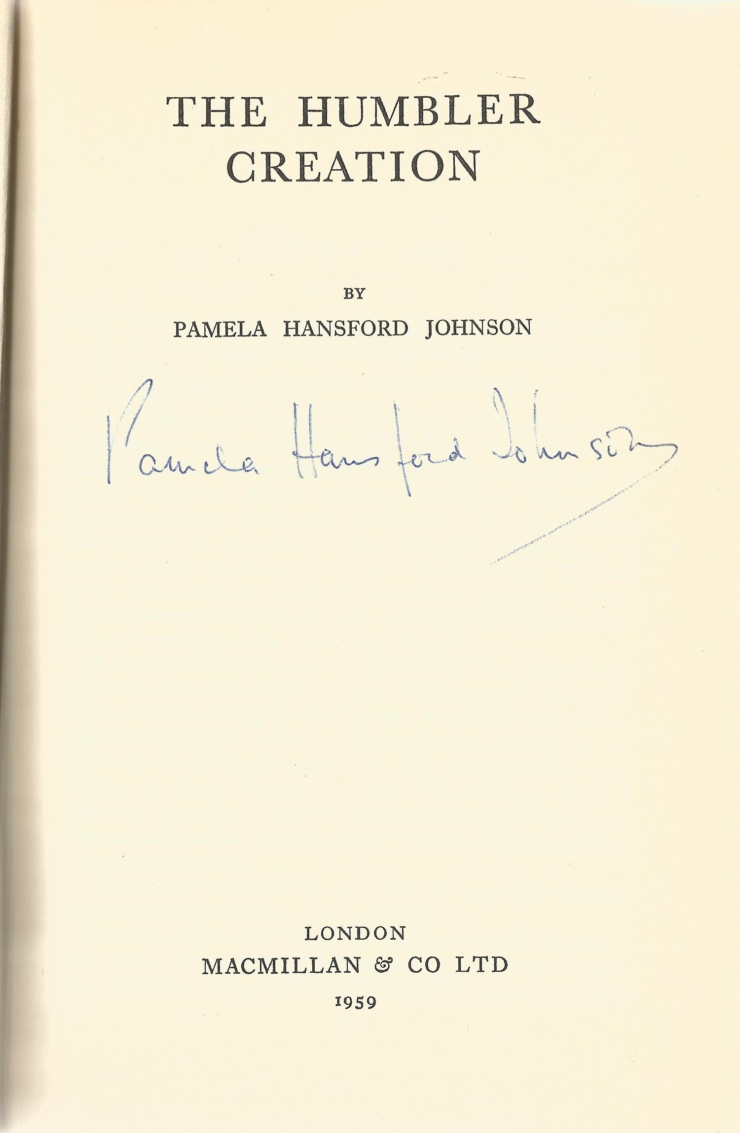 Pamela Hanson Johnson Hardback Book The Humbler Creation signed by the Author on the Title Page dust - Image 2 of 2