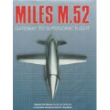 Eric 'Winkle' Brown Signed Book. Titled Miles M. 52- Gateway To Supersonic Flight. Dedicated First